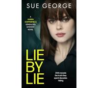 Lie by Lie: DNA reveals the truth they spent decades hiding (A Karen Copperfield genealogy mystery novel)