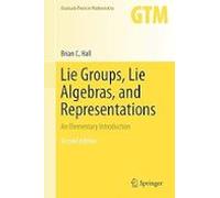 Lie Groups Lie Algebras And Representations : An Elementary Introducti