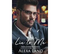 Lie to Me: 15 (Firsts and Forever Stories)