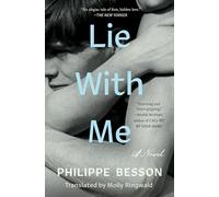 Lie With Me: A Novel