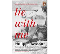 André Aciman – Lie With Me – Impresionante y conmovedor