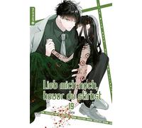 Lieb mich noch, bevor du stirbst Collectors Edition 19