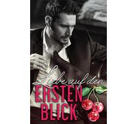 Liebe auf den ersten Blick: 2 (Die Liebe kommt zuerst)