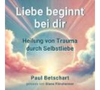 Liebe Beginnt Bei Dir (audiolibro)