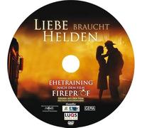 Liebe braucht Helden - Ehetraining nach dem Film FIREPROOF: Szenen aus den Film (DVD) [Alemania]