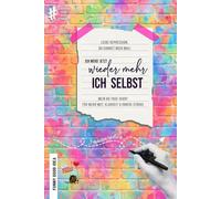 Liebe Depression, du kannst mich mal! Ich werd' jetzt wieder mehr ich selbst: Mein 60-Tage-Diary für mehr Klarheit, Mut und innere Stärke (Independent Edition)