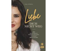 Liebe dich nicht weg: Über Selbstverlust, Präsenz & die Kunst, sich selbst Treu zu bleiben.