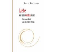 Liebe Die Uns Werden Lässt (ebook)