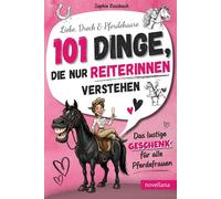 Liebe, Dreck & Pferdehaare: 101 Dinge, die nur Reiterinnen verstehen I Das lustige Geschenkbuch für alle Pferdeliebhaberinnen, Pferdefans & Pferdemädchen