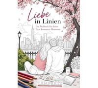Liebe in Linien: Das Malbuch für deine New Romance-Momente