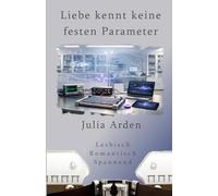Liebe kennt keine festen Parameter