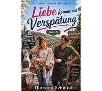 Liebe kommt mit Verspätung: Humorvoller Liebesroman aus dem Bergischen Land | Verliebt, verplant und bergisch - Band 5