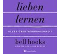 Lieben Lernen - Alles Über Verbundenheit (ungekürzt) (audiolibro)