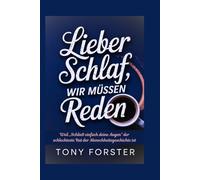 LIEBER SCHLAF, WIR MÜSSEN REDEN: Weil „Schließ einfach deine Augen“ der schlechteste Rat der Menschheitsgeschichte ist