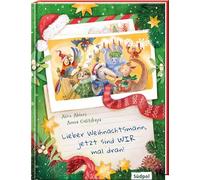 Lieber Weihnachtsmann, jetzt sind wir mal dran: Hier kommen die ALLERgrößten Weihnachtsfans! Lustiges Bilderbuch ab 4 Jahren