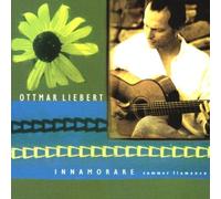 Liebert,Ottmar - Innamorare/Summer Flamenco
