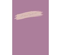 Liebes Tagebuch - Mein täglicher Begleiter: Gedanken, Träume und Erinnerungen festhalten