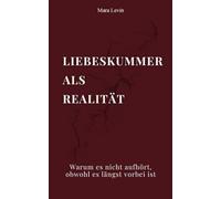 Liebeskummer als Realität: Warum es nicht aufhört, obwohl es längst vorbei ist