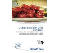 Liebig's Extract of Meat Company: Meat extract, Oxo (food), Stock cube, Justus von Liebig, Fray Bentos, Allied, Henry Morton Stanley, Corned beef, Thames