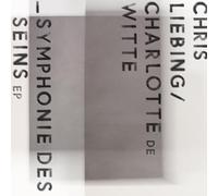 Liebing, Chris / De Witte, Charlotte - Symphonie Des Seins [Vinilo]