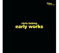 Liebing,Chris - Early Works [Import]
