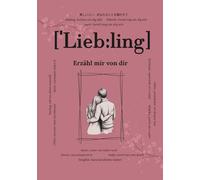Liebling, erzähl mir von dir: Fragen, die für immer bleiben | Ein Paar-Erinnerungsbuch zum Ausfüllen | Romantisches Geschenk für Partner/in zum ... & Platz für ehrliche, handgeschriebene Antw