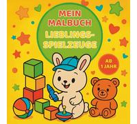 Lieblingsspielzeuge Malbuch für Kinder ab 1 Jahr - Mit dem kleinen Hasen spielen, entdecken & ausmalen - Zweisprachig Deutsch & Englisch