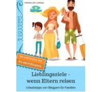 Lieblingsziele - Wenn Eltern Reisen 2018 (ebook)