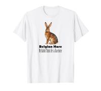Liebre Belga Mi Conejo cree Que es un Caballo de Carreras Camiseta