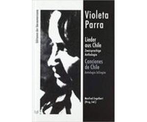 Lieder Aus Chile: Zweisprachige Anthologie = Canciones De Chile (antol