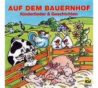 Lieder & Geschichten - Auf dem Bauernhof