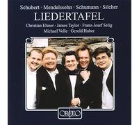 Liedertafel. Mélodies de Schubert, Mendelssohn, Schumann. Elsner, Taylor, Selig, Volle, Huber.