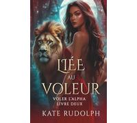 Liée au Voleur (Voler L'alpha)