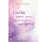Liefde ademt verder, ook in de stilte van gemis: Over rouw, verbondenheid en hernieuwde levenskracht
