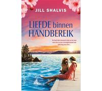 Liefde binnen handbereik: Ze had niet verwacht dat ze de man met wie ze een onenightstand had ooit nog zou zien... (Sunrise Cove, 2)