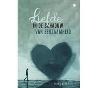 Liefde in de schaduw van eenzaamheid