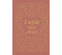 Liefde voor altijd: Een liefdevol rouwdagboek voor ouders die tijdens of na de zwangerschap afscheid moesten nemen van een kindje (Kusje in de wind)