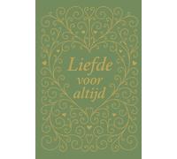 Liefde voor altijd: Een liefdevol rouwdagboek voor ouders die tijdens of na de zwangerschap afscheid moesten nemen van een kindje (Kusje in de wind)