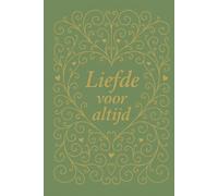 Liefde voor altijd: Een liefdevol rouwdagboek voor ouders die tijdens of na de zwangerschap afscheid moesten nemen van een kindje (Kusje in de wind)