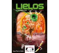 Lielos: Le cycle de la vie: 4