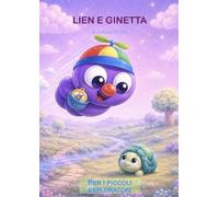 LIEN E GINETTA (LIEN - Il nodo curioso)