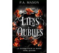 Liens Oubliés: Une fantasy urbaine aux elfes et à la romance ennemis-amants qui s'épanouit lentement (La Guerre pour la Magie)
