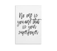 Lienzo decorativo para pared, diseño de «No One Is You And That Is Your Superpower» para el crecimiento del amor propio, 30 x 45 cm