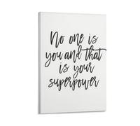 Lienzo decorativo para pared, diseño de «No One Is You And That Is Your Superpower» para el crecimiento del amor propio, 30 x 45 cm