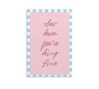 Lienzo decorativo para pared Slow Down You're Doing Fine para sala de estar, dormitorio, baño, oficina, decoración del hogar, 30 x 45 cm