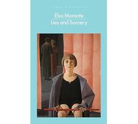Lies and Sorcery: by Elsa Morante (Penguin Modern Classics)