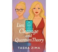 Lies, Cleavage & Quantum Theory: A Romantic Experiment: 2 (The Tropes)