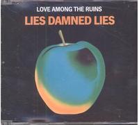 Lies Damned Lies - Love Among The Ruins (1990)