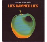 LIES DAMNED LIES - LOVE AMONG THE RUINS 7 INCH (7" VINYL 45) UK SIREN 1990