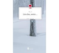 Lies das, wenn .... Life is a Story - story.one